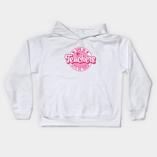 Come On Teachers Let's Go Teach Pink Kids Hoodie